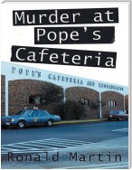 Murder At Pope's Cafeteria