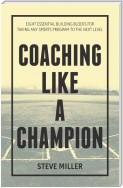 Coaching Like a Champion