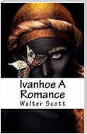 Ivanhoe A Romance