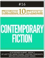 Perfect 10 Contemporary Fiction Plots #16-6 "FATHER GILBERT - BOOK 3 AT LAST THEY WERE FOUND – HOSTING TERRORISTS – BRITISH CONTEMPORARY SERIES"