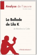 La Ballade de Lila K de Blandine Le Callet (Analyse de l'oeuvre)