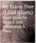 We Praise Thee O God (Duets)