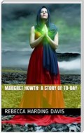 Margret Howth: A Story of To-day
