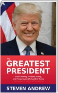 The Greatest President
