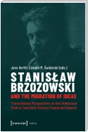Stanislaw Brzozowski and the Migration of Ideas