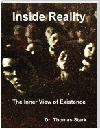 Inside Reality: The Inner View of Existence