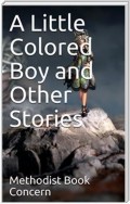 A Little Colored Boy and Other Stories