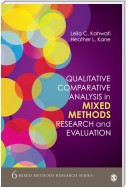 Qualitative Comparative Analysis in Mixed Methods Research and Evaluation