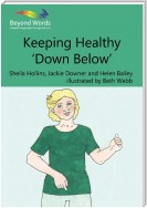 Keeping Healthy 'Down Below'