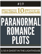 Perfect 10 Paranormal Romance Plots #19-1 "A GHOST IN THE LIGHTHOUSE"