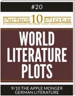 Perfect 10 World Literature Plots #20-9 "THE APPLE MONGER – GERMAN LITERATURE"