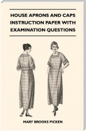 House Aprons and Caps - Instruction Paper with Examination Questions