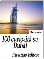 100 curiosità su Dubai