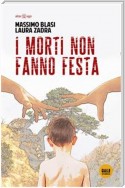 I morti non fanno festa