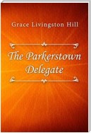 The Parkerstown Delegate