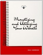 Monetizing and Utilizing Your Website