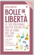 Bolle in libertà. I Cosmetici