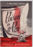 Poison in the Pen