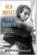 Old Money, New Woman