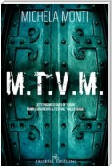 M.T.V.M