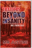 Traitors Beyond Insanity