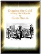 Digging for Gold A Story of California