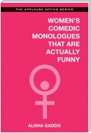 Women's Comedic Monologues That Are Actually Funny