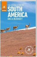 The Rough Guide to South America On a Budget