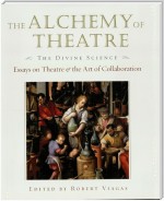 The Alchemy of Theatre: The Divine Science