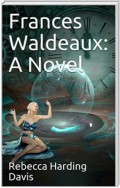 Frances Waldeaux: A Novel
