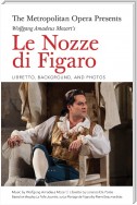 The Metropolitan Opera Presents: Wolfgang Amadeus Mozart's Le Nozze di Figaro