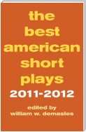 The Best American Short Plays 2011-2012