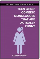 Teen Girls' Comedic Monologues That Are Actually Funny