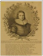 John Milton (Complete Works): Text, Summary, Plot Overview, Themes, Characters, Motifs and Notes (Annotated)