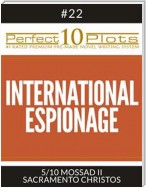 Perfect 10 International Espionage Plots #22-5 "MOSSAD II – SACRAMENTO CHRISTOS"