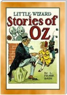 LITTLE WIZARD STORIES of OZ - Six adventures in the Land of Oz