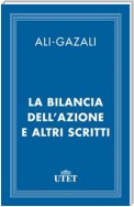 La bilancia dell'azione e altri scritti