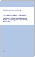 Lob der Freiheiten - Ein Essay