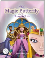 The Magic Butterfly and The Flower of Life