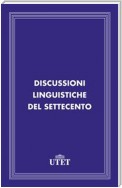 Discussioni linguistiche del Settecento