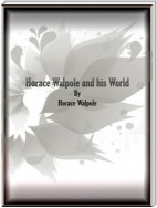 Horace Walpole and his World