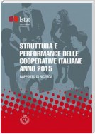Struttura e performance delle cooperative italiane - Anno 2015