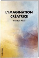 L’imagination créatrice