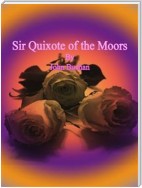 Sir Quixote of the Moors