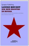 Six red months in Russia