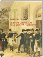 Il Sud Borbonico e le Verità Nascoste