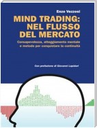 Mind trading: nel flusso del mercato