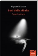 Luci della ribalta: I sogni notturni