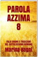 Parola Azzima 8