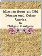 Mosses from an Old Manse and Other Stories